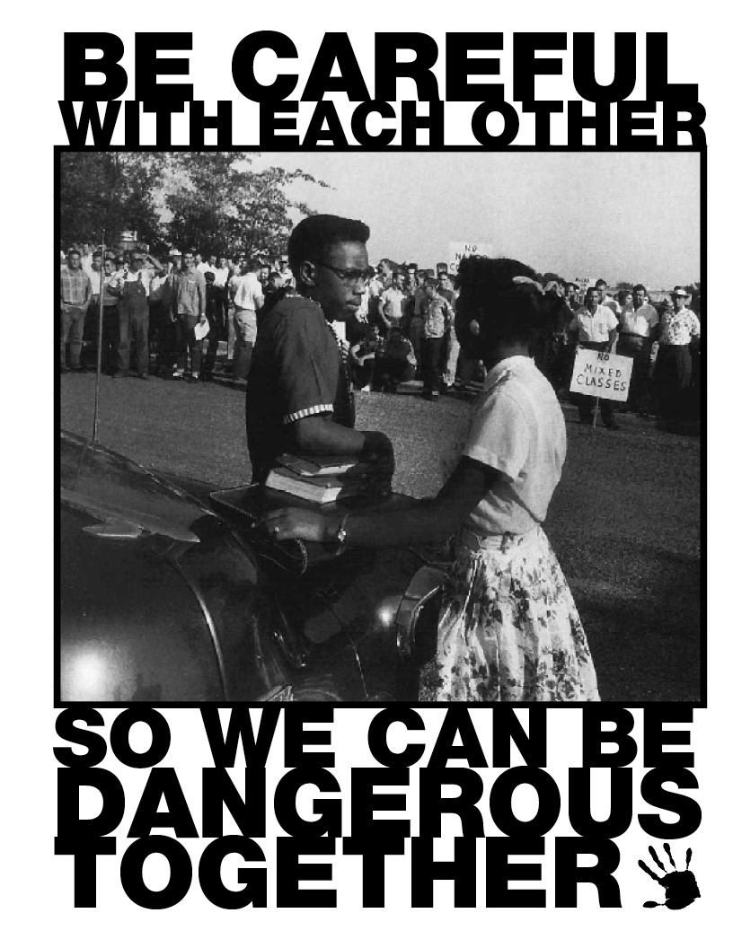 Foto von ‘Be Careful with Each Other, So We Can Be Dangerous Together’ Vorderseite